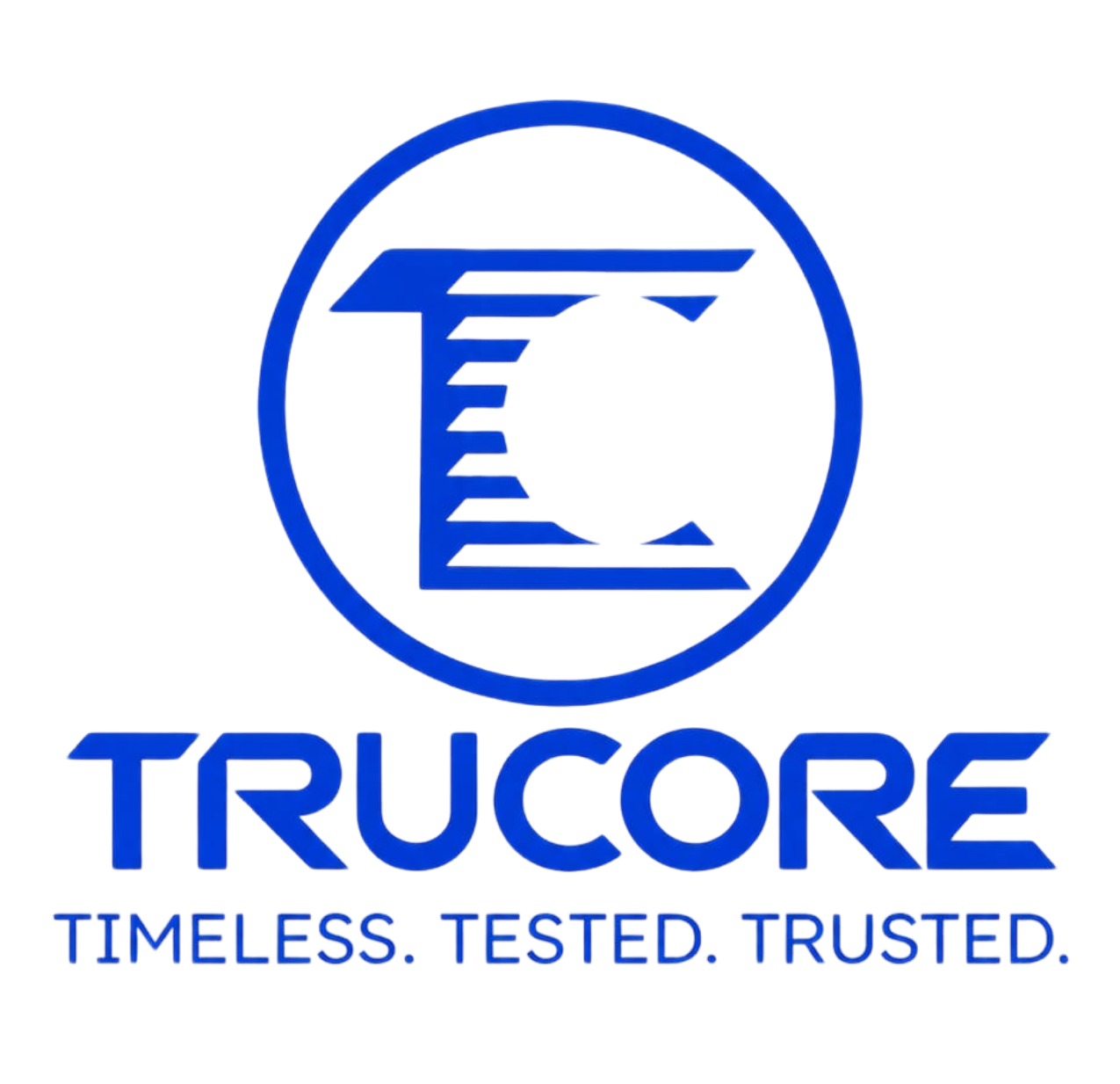 TruCore — Timeless. Tested. Trusted.